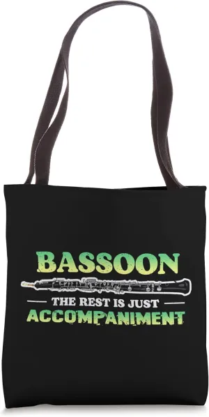 Bassoon The Rest Is Accompaniment Bassoon Tote Bag