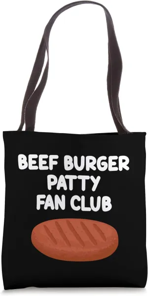 Beef Burger Patty Fan Club American Food Ground Meat Protein Tote Bag