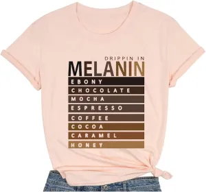 Drippin in Melanin T-Shirt Afro Women Funny Letter Print Tshirts Black Queen Graphic Tee Tops Short Sleeve Shirt
