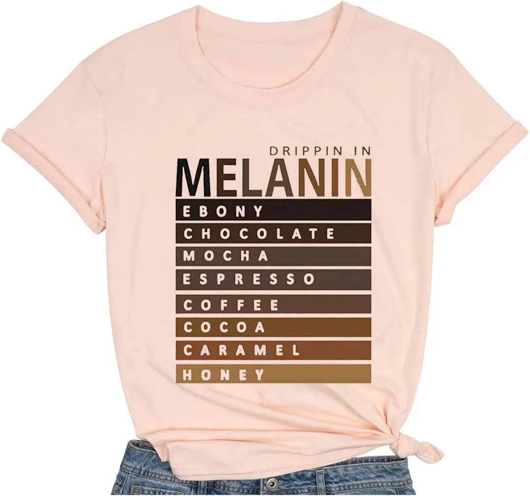 Drippin in Melanin T-Shirt Afro Women Funny Letter Print Tshirts Black Queen Graphic Tee Tops Short Sleeve Shirt