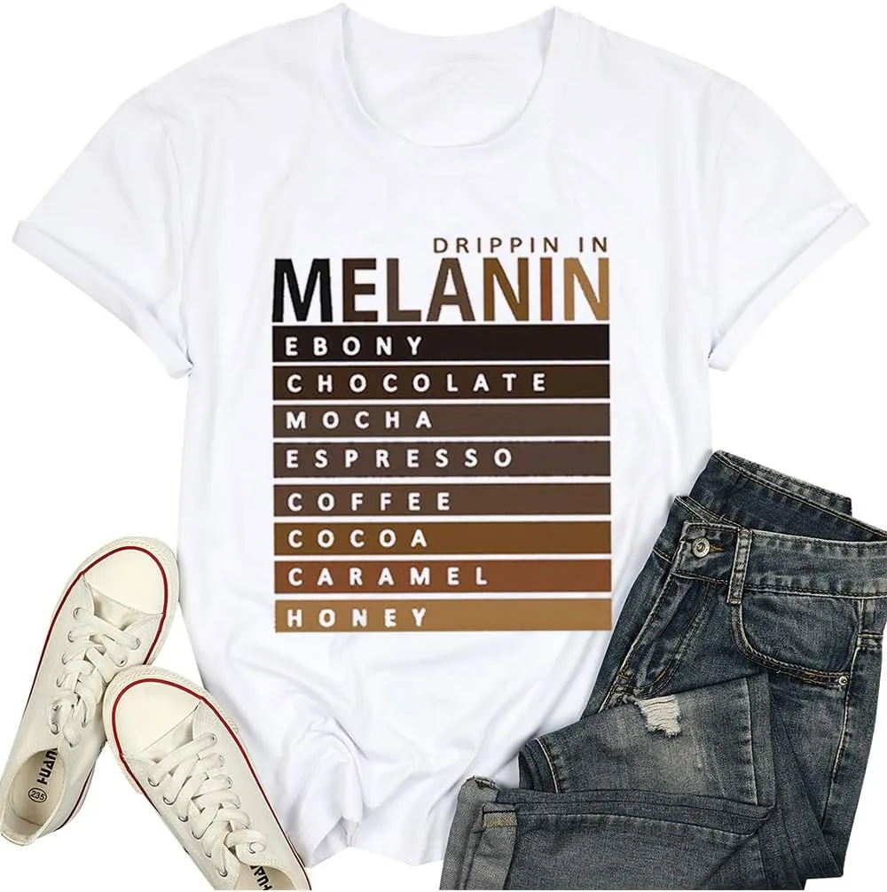 Drippin in Melanin T-Shirt Afro Women Funny Letter Print Tshirts Black Queen Graphic Tee Tops Short Sleeve Shirt