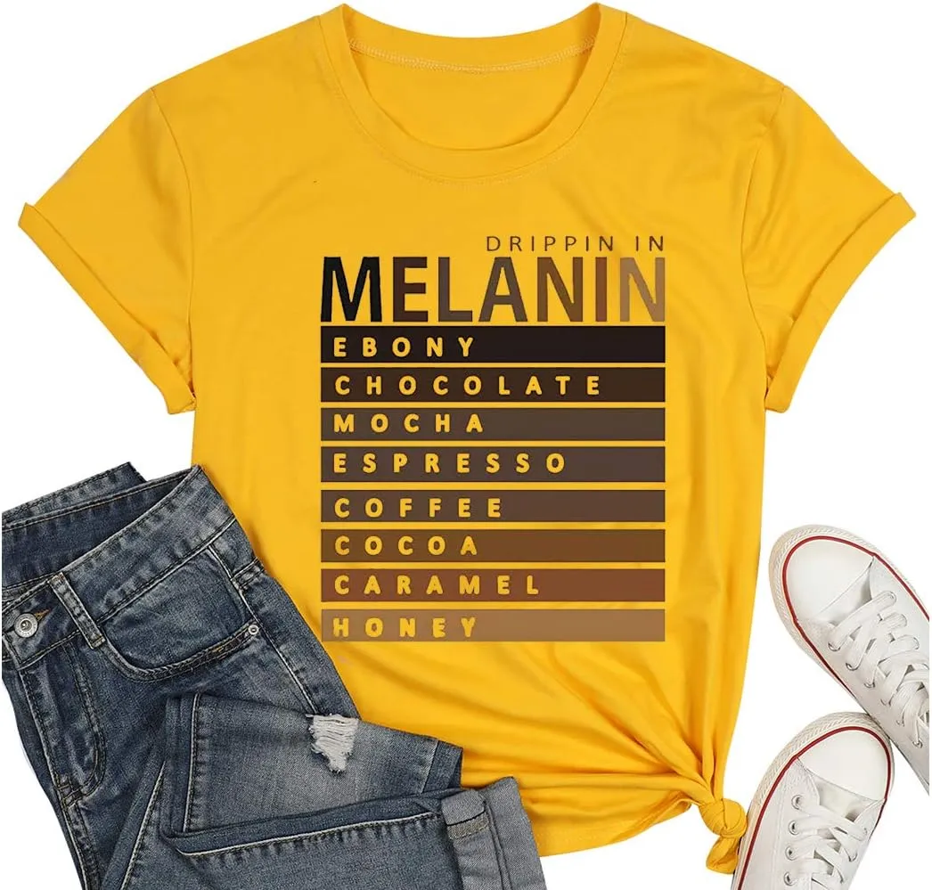 Drippin in Melanin T-Shirt Afro Women Funny Letter Print Tshirts Black Queen Graphic Tee Tops Short Sleeve Shirt