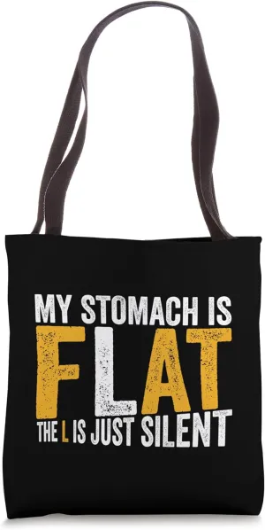 Funny Saying Vintage My Stomach Is Flat The L Is Just Silent Tote Bag