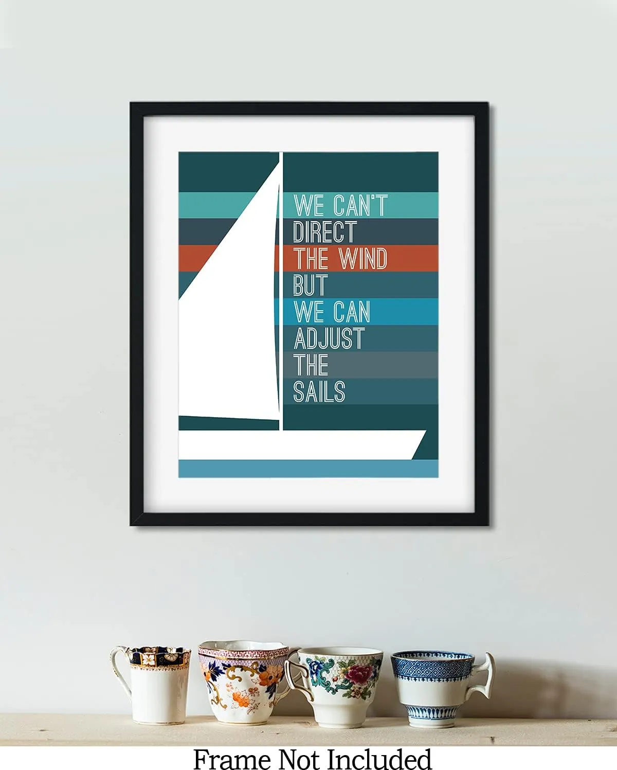 Govivo We Can't Direct The Wind But We Can Adjust The Sails - Wall Art Decor on a striped background - unframed artwork printed on photograph paper