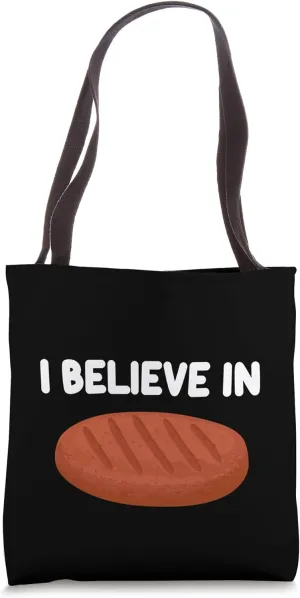 I Believe In Beef Burger Patty American Ground Meat Protein Tote Bag