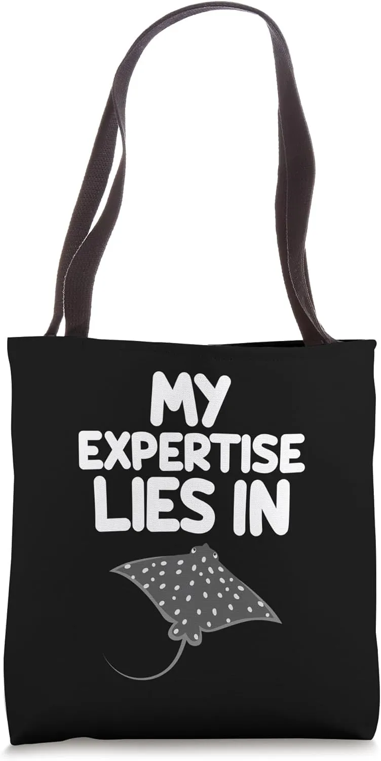 My Expertise Lies in Stingrays Cartilaginous Fish Sharks Tote Bag