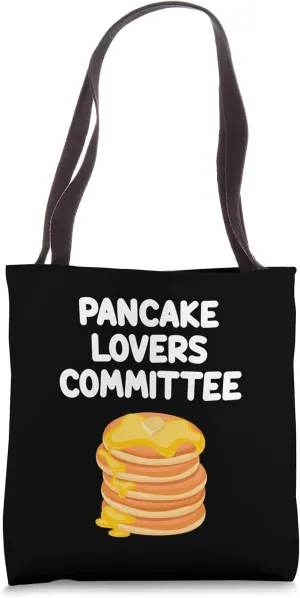 Pancake Lovers Committee Fluffy Yummy Buttermilk Sweet Syrup Tote Bag